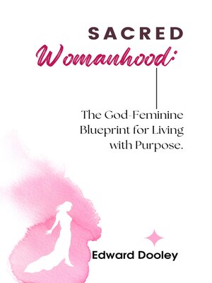 cover image of Sacred Womanhood